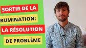 la rumination avec résolution -outis